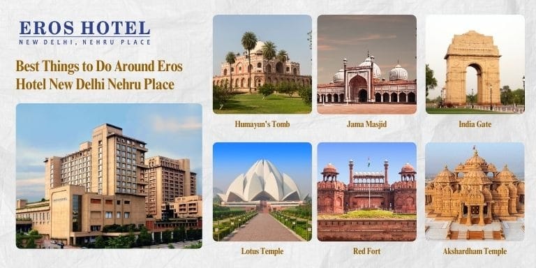 Weekend Getaway Guide: Best Things to Do Around Eros Hotel New Delhi Nehru Place
